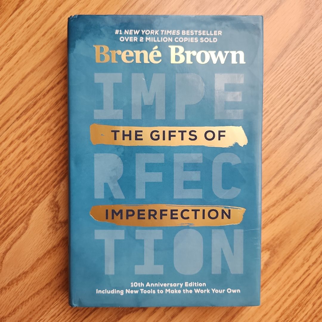 The Gifts of Imperfection: 10th Anniversary Edition
