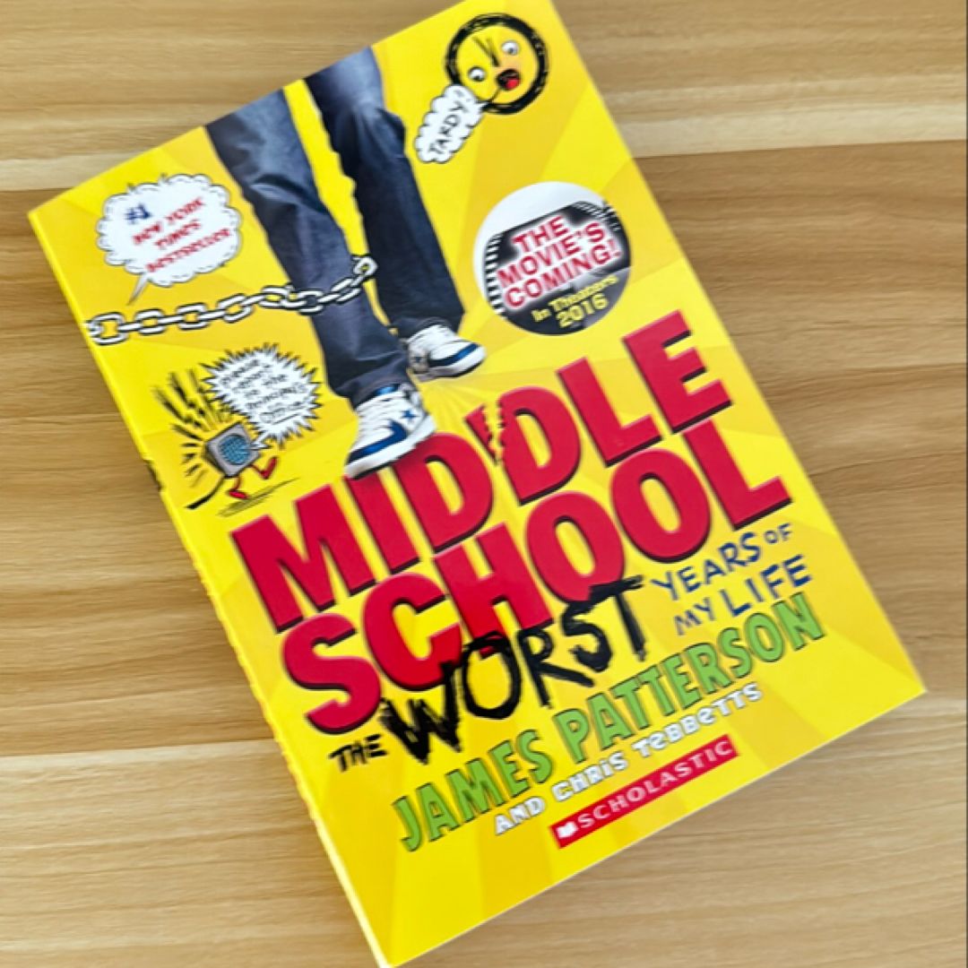 Middle School, the Worst Years of My Life