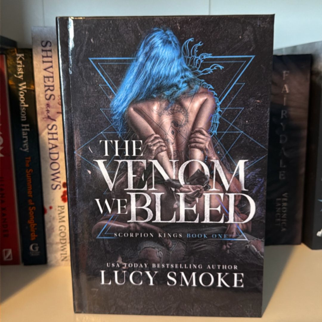 The Venom We Bleed
