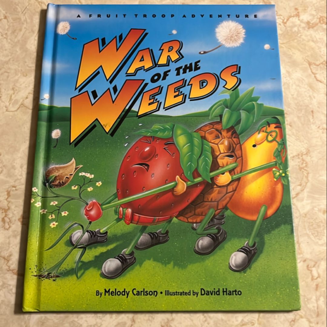 The War of the Weeds