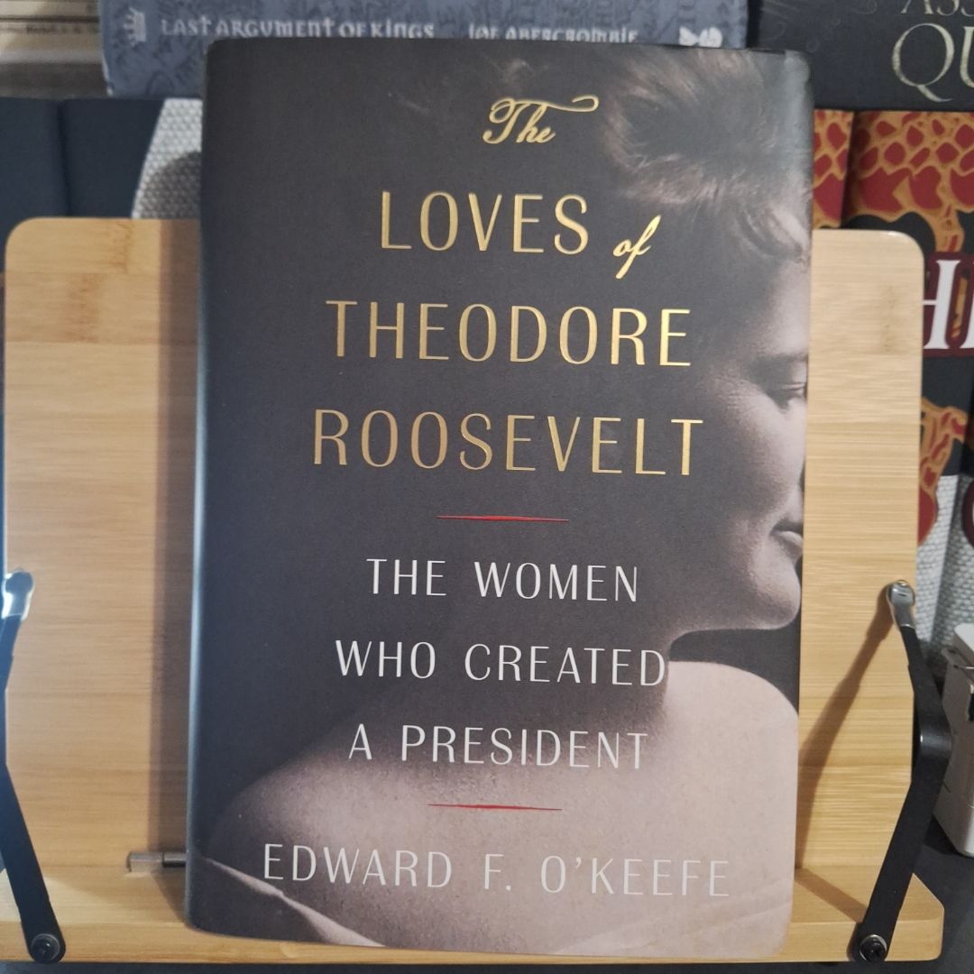 The Loves of Theodore Roosevelt