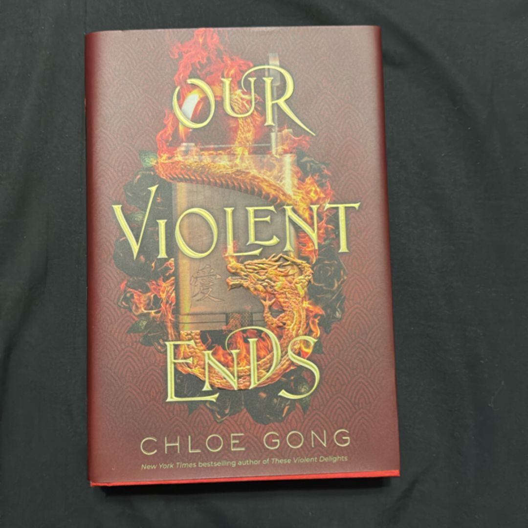 Our Violent Ends