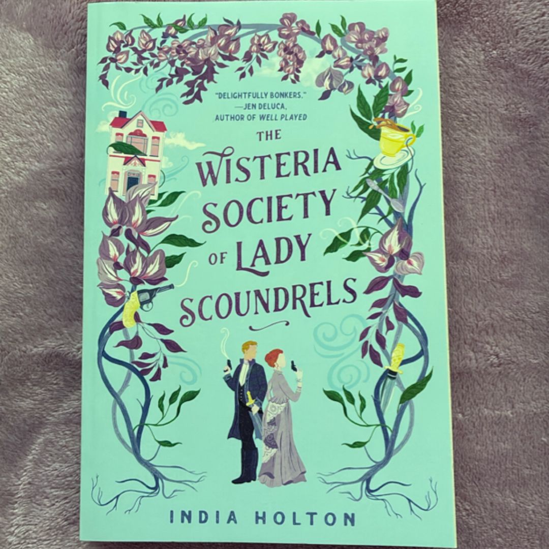 The Wisteria Society of Lady Scoundrels by India Holton, Hardcover |  Pangobooks
