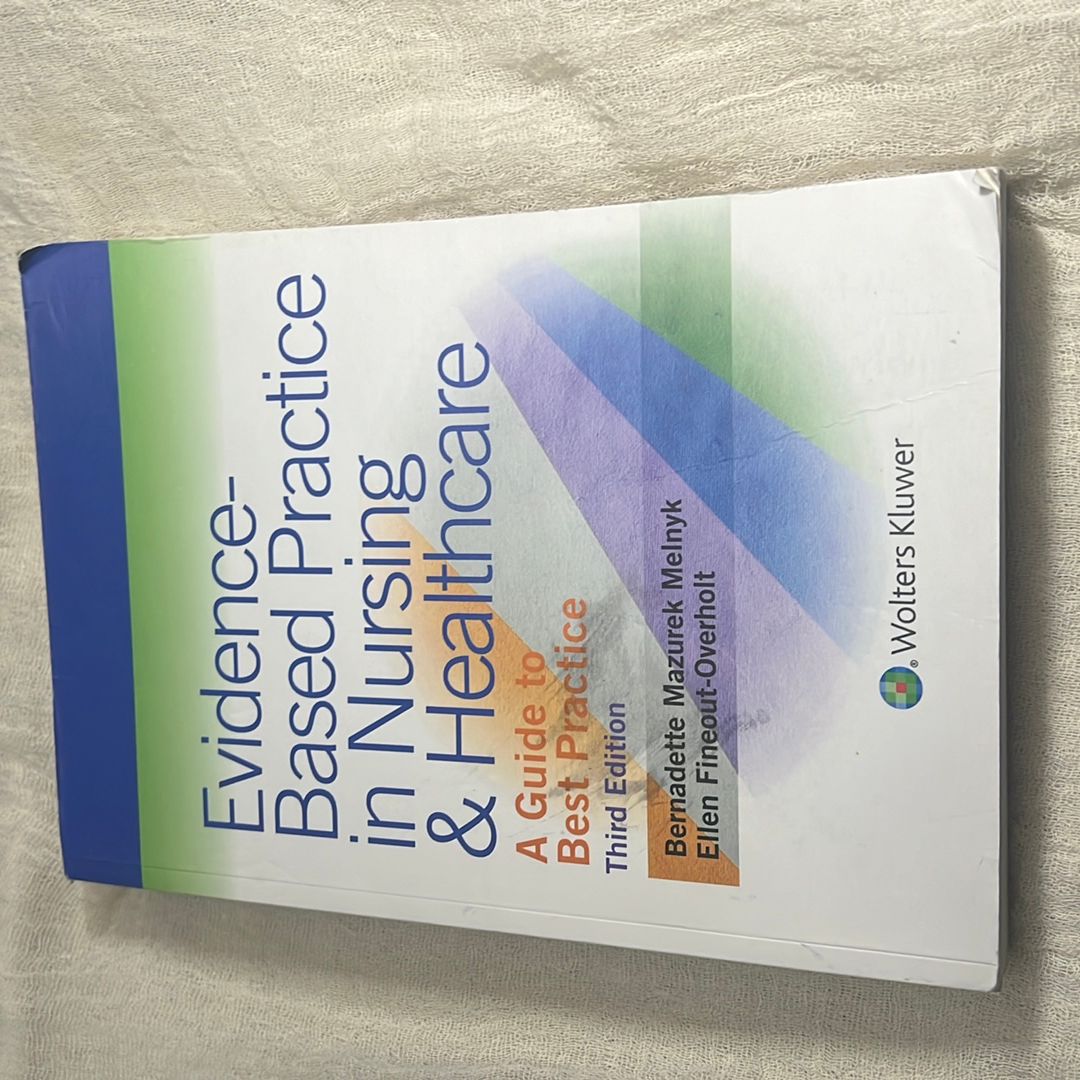Evidence-Based Practice in Nursing and Healthcare