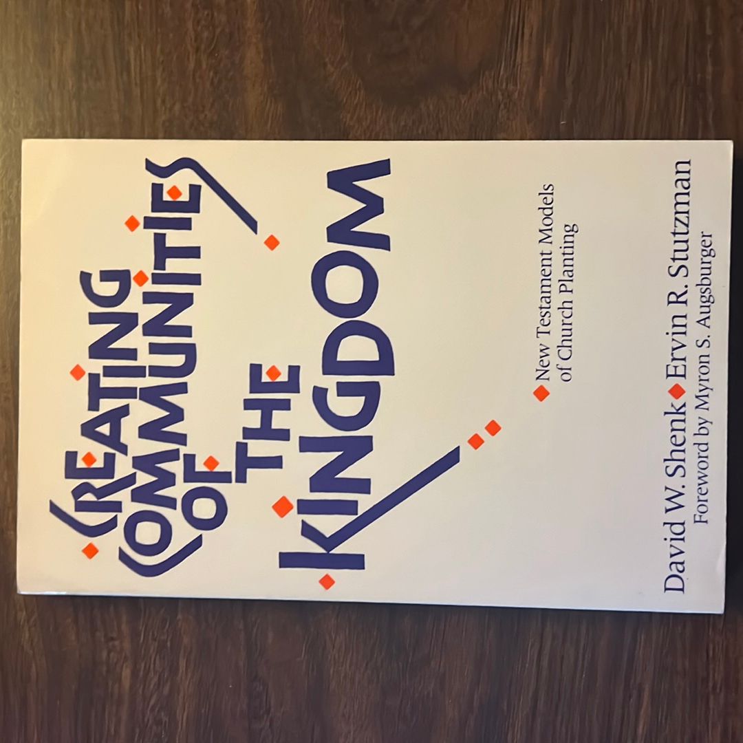 Creating Communities of the Kingdom