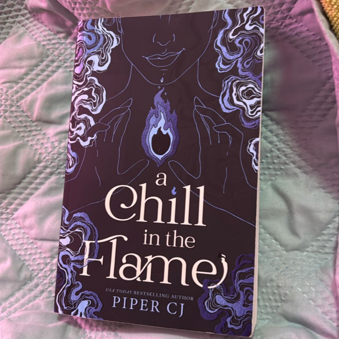 A Chill in the Flame