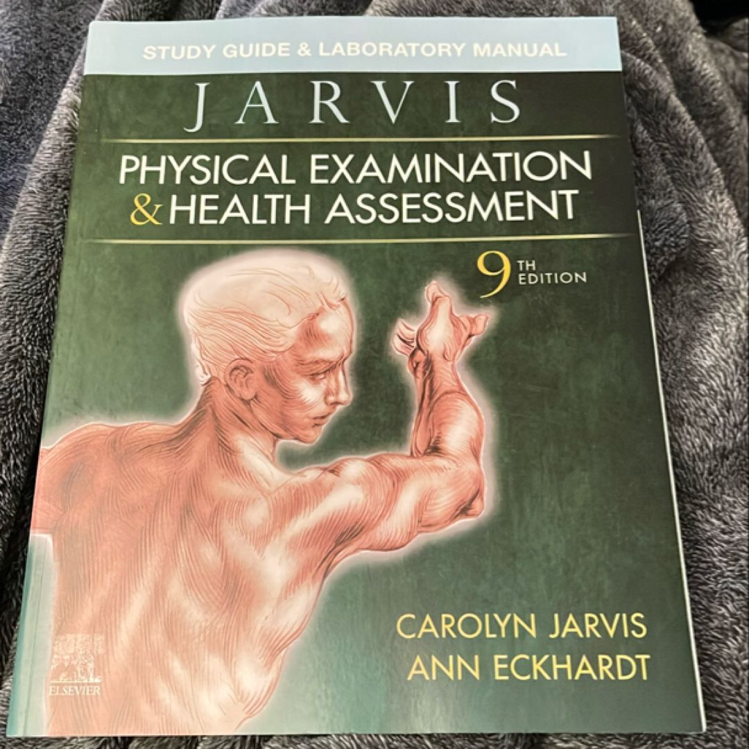 Study Guide and Laboratory Manual for Physical Examination and Health Assessment