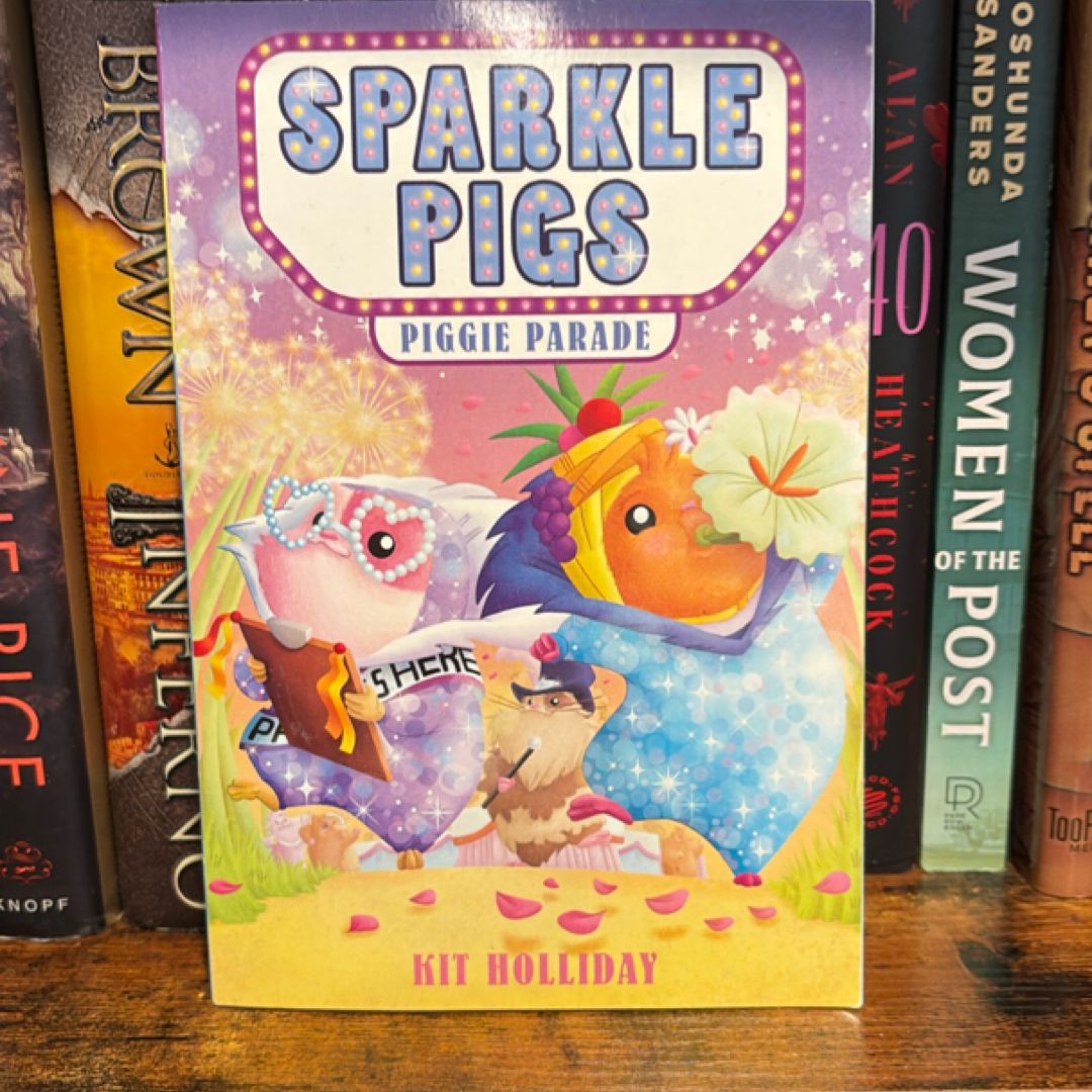Sparkle Pigs #2: Piggie Parade