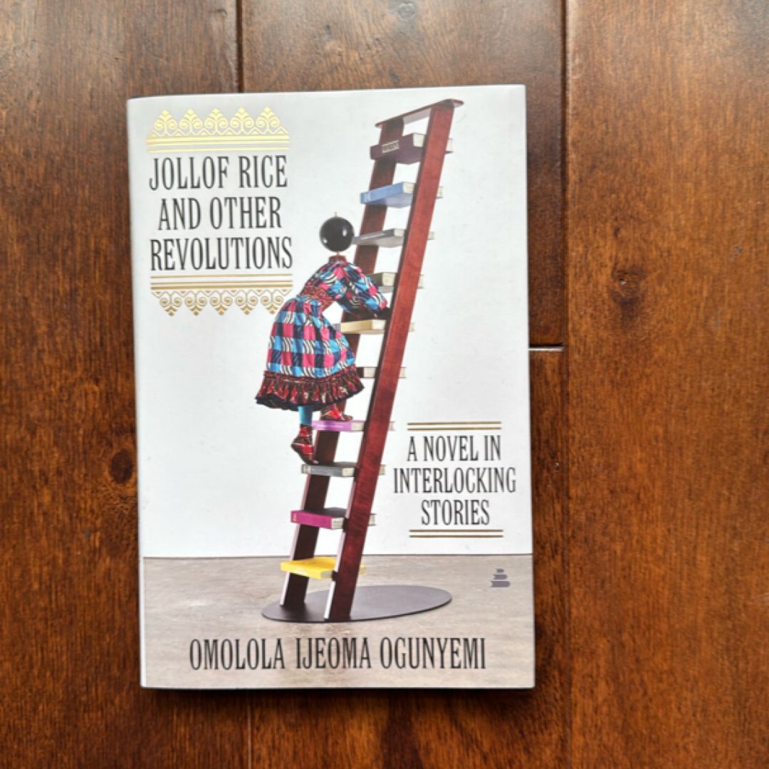 Jollof Rice and Other Revolutions