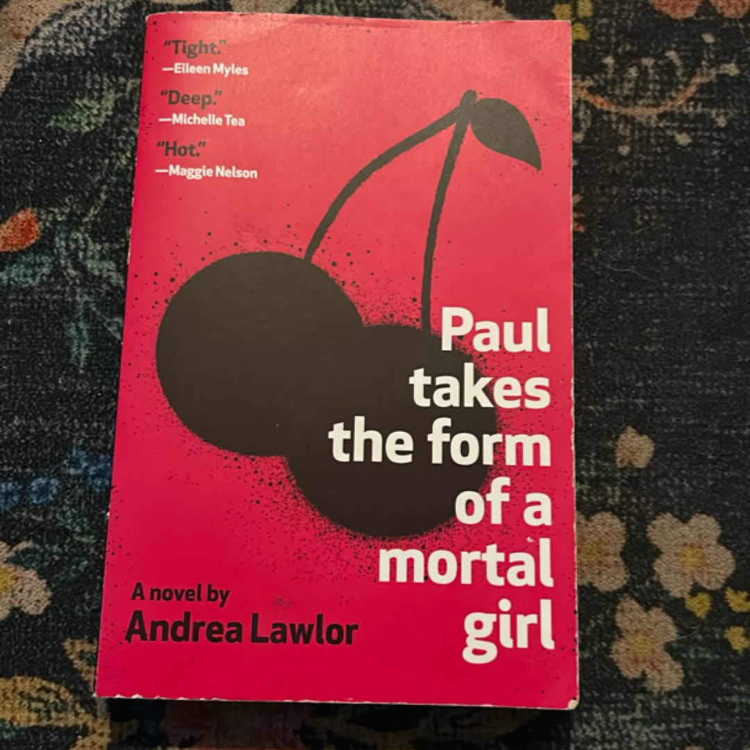 Paul Takes the Form of a Mortal Girl