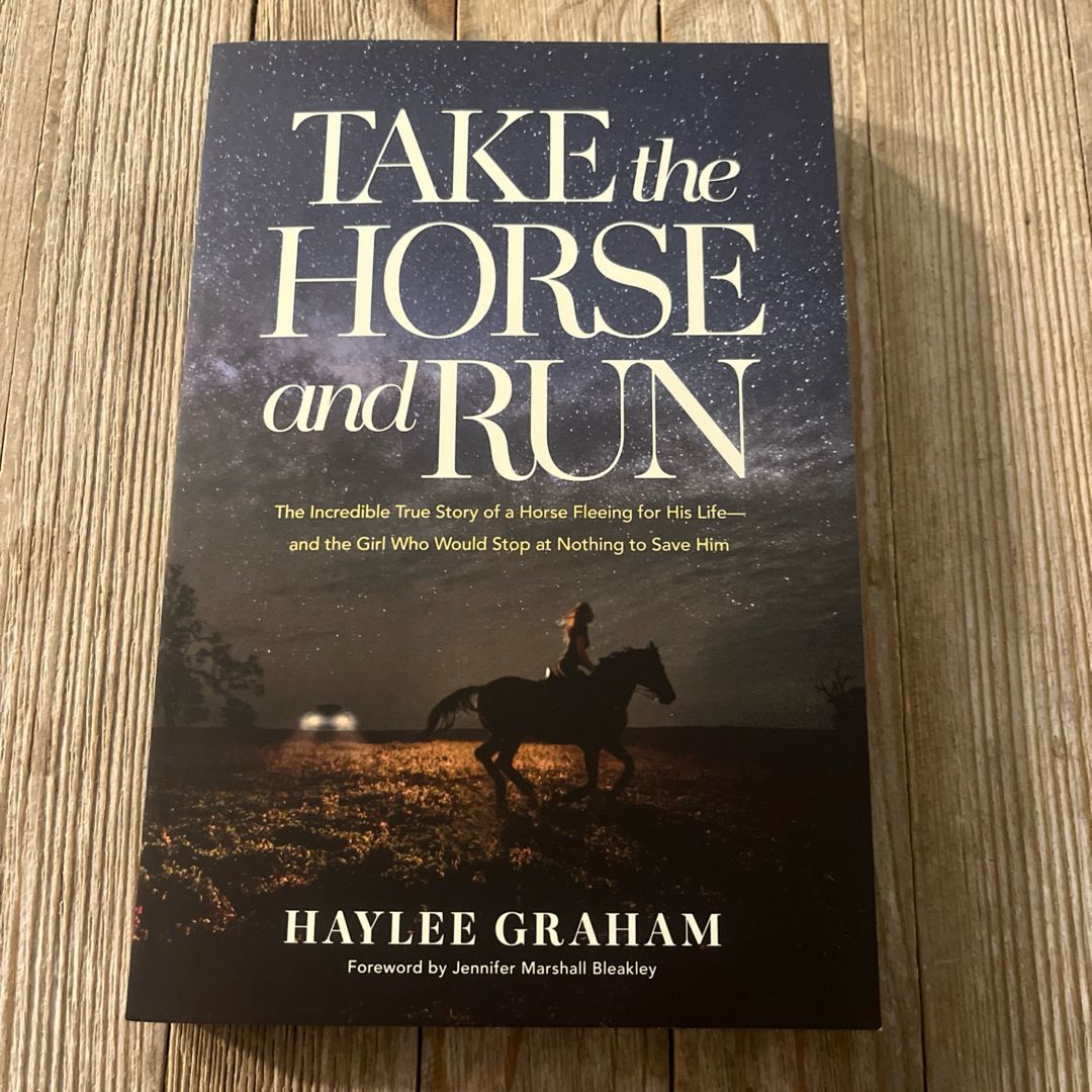 Take the Horse and Run