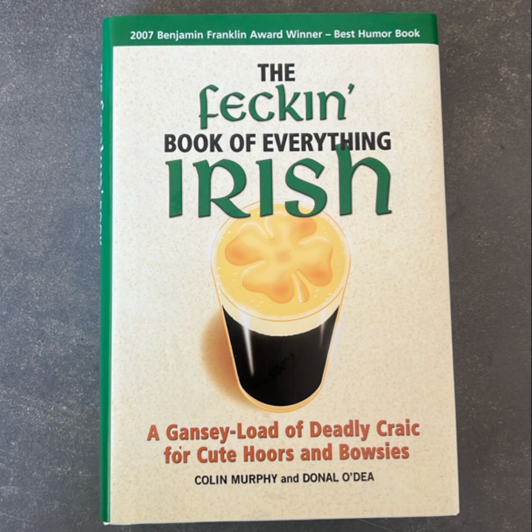 The Feckin' Book of Everything Irish