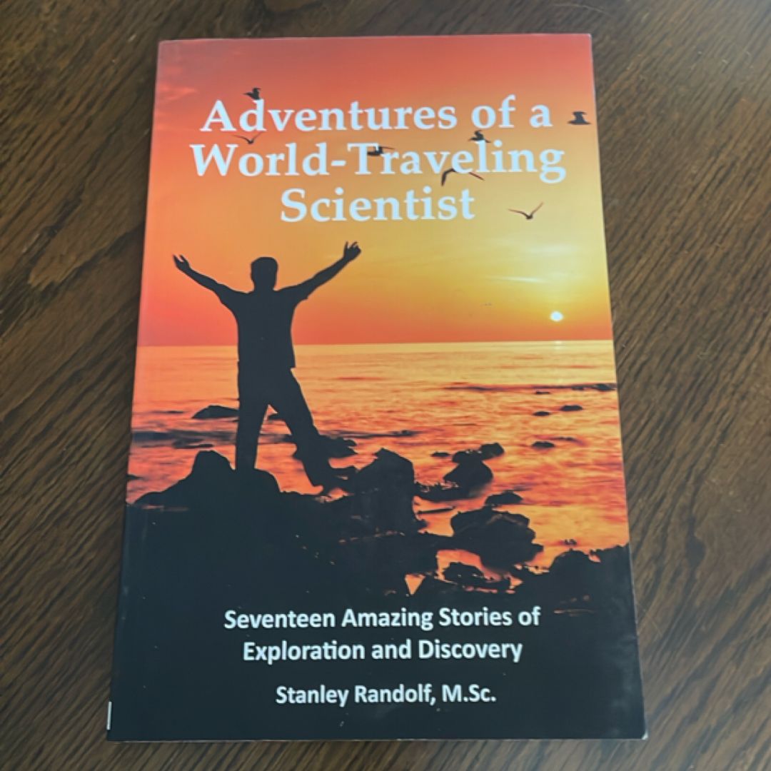 Adventures of a World-Traveling Scientist