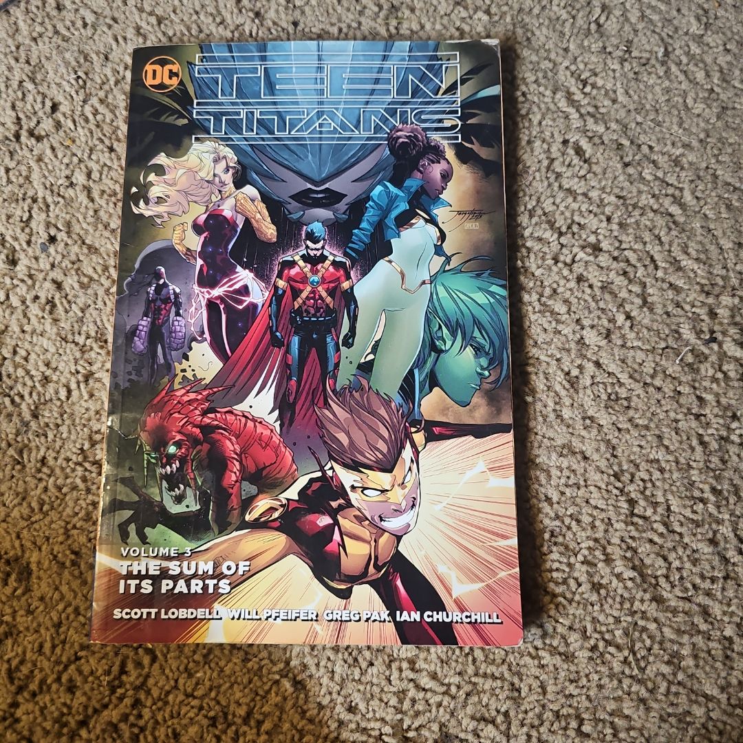 Teen Titans Vol. 3: the Sum of Its Parts