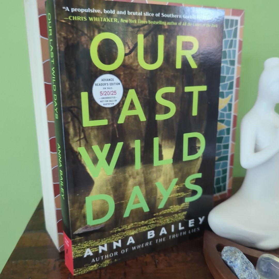 Our Last Wild Days