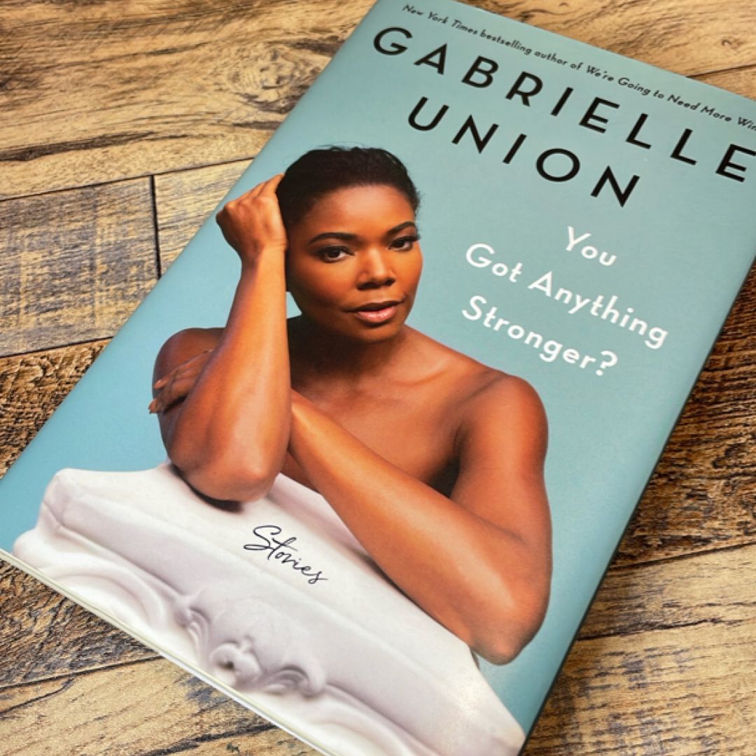 You Got Anything Stronger?