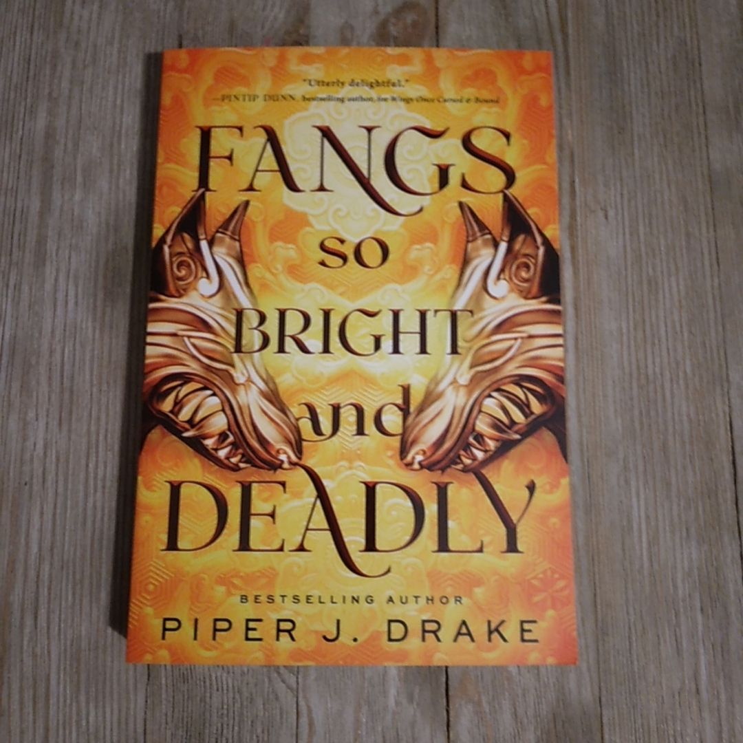 Fangs So Bright and Deadly