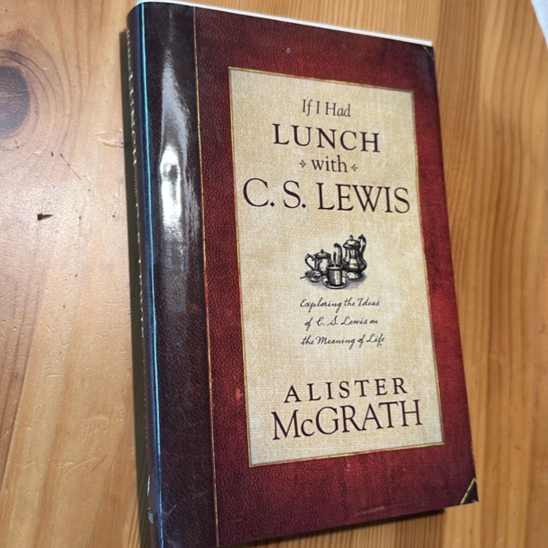 If I Had Lunch with C. S. Lewis