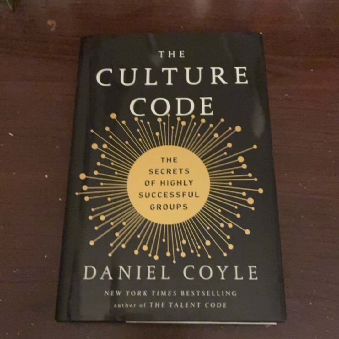 The Culture Code The Secrets of Highly Successful Groups