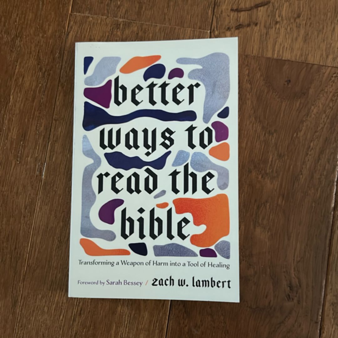 Better Ways to Read the Bible