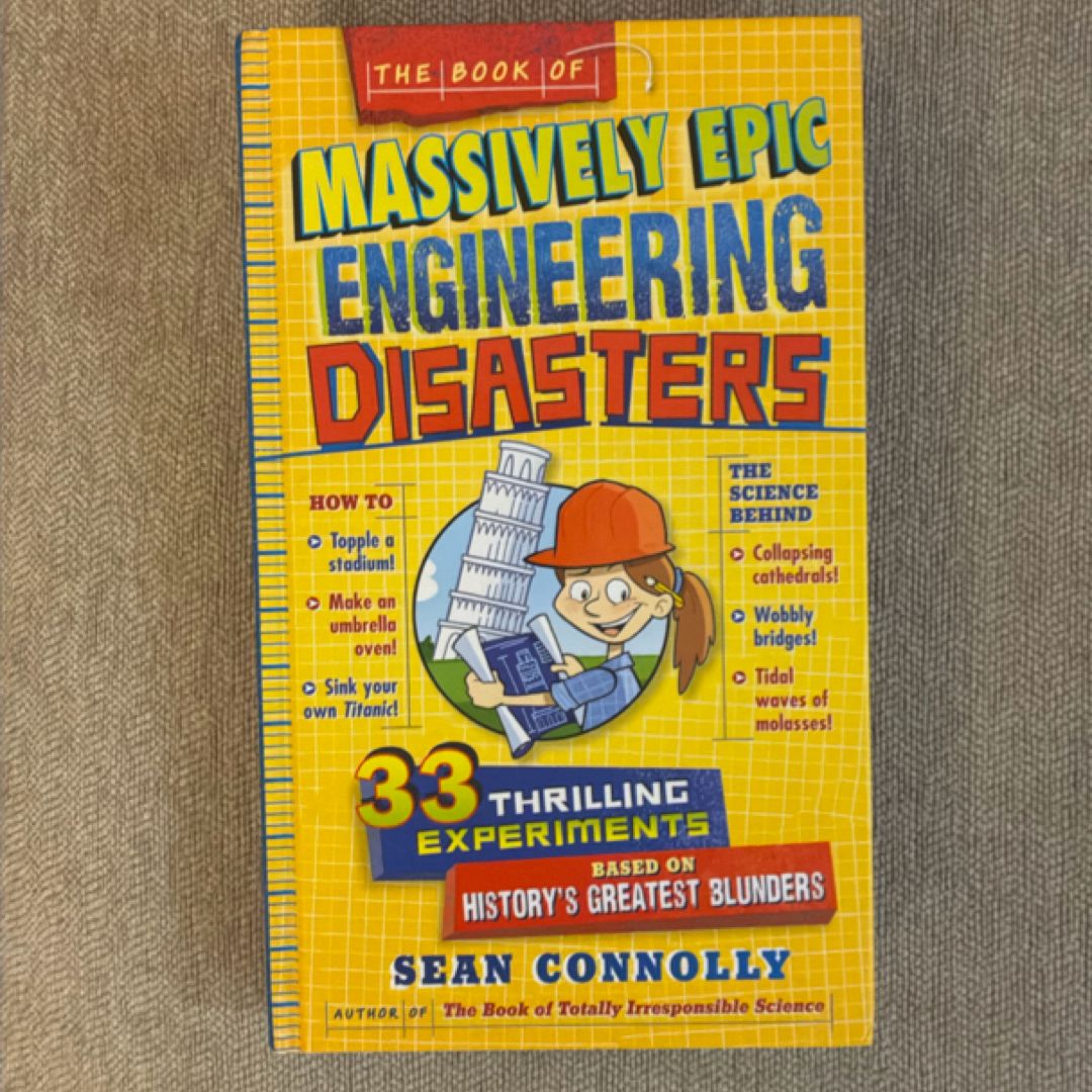 The Book of Massively Epic Engineering Disasters by Sean Connolly