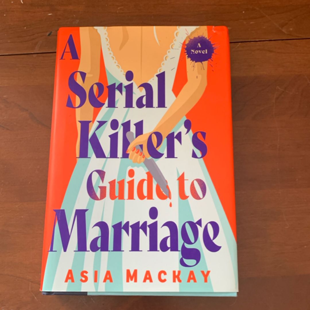 A Serial Killer's Guide to Marriage
