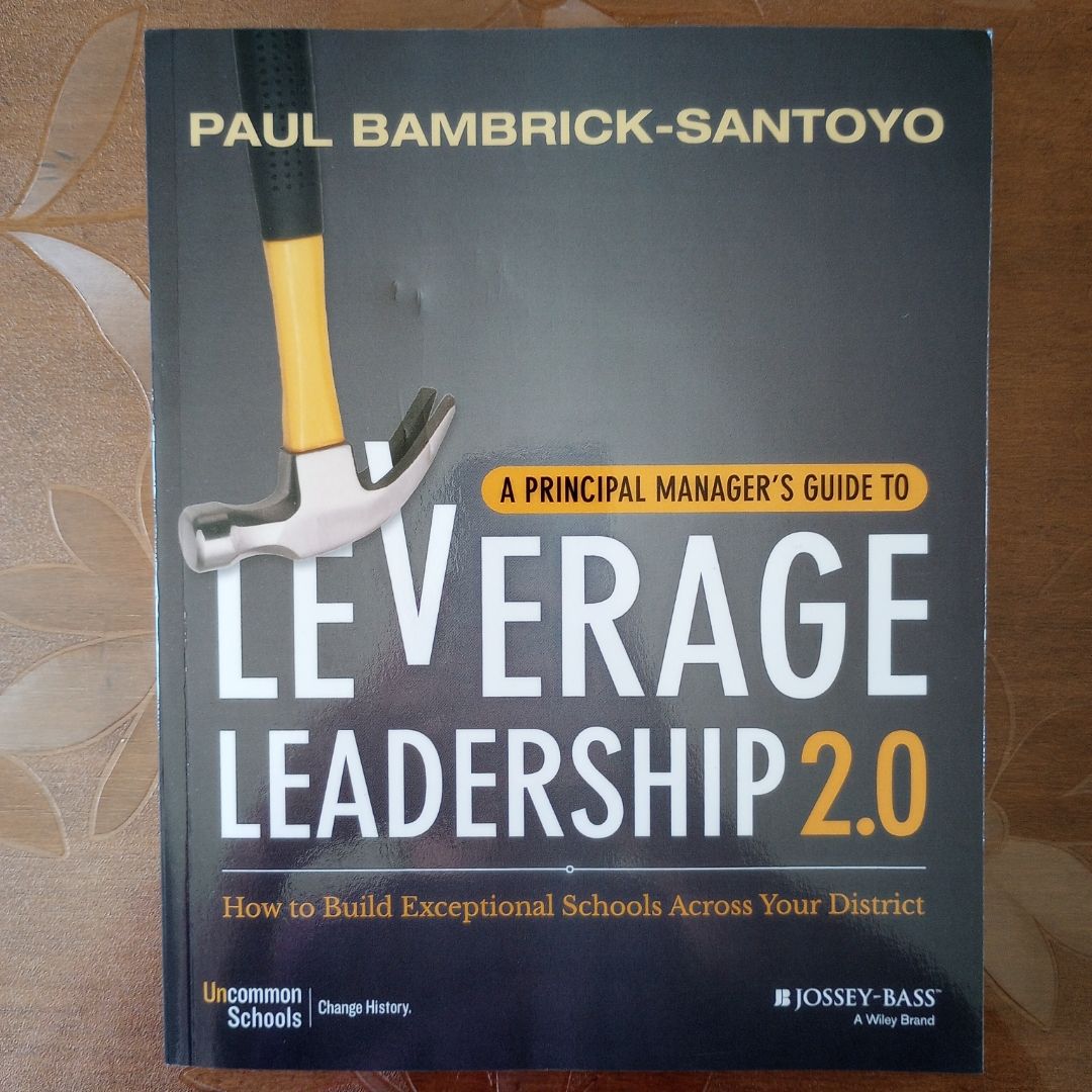 A Principal Manager's Guide to Leverage Leadership 2. 0