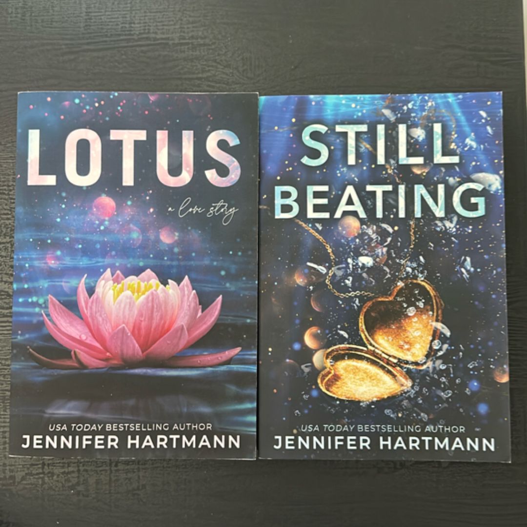Still Beating & Lotus