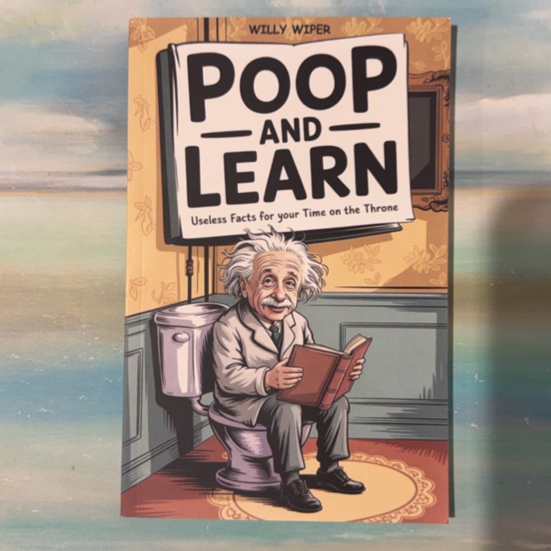 Poop and Learn: Useless Facts for Your Time on the Throne | Funny Toilet Book | Perfect Gag Gift For Curious Minds
