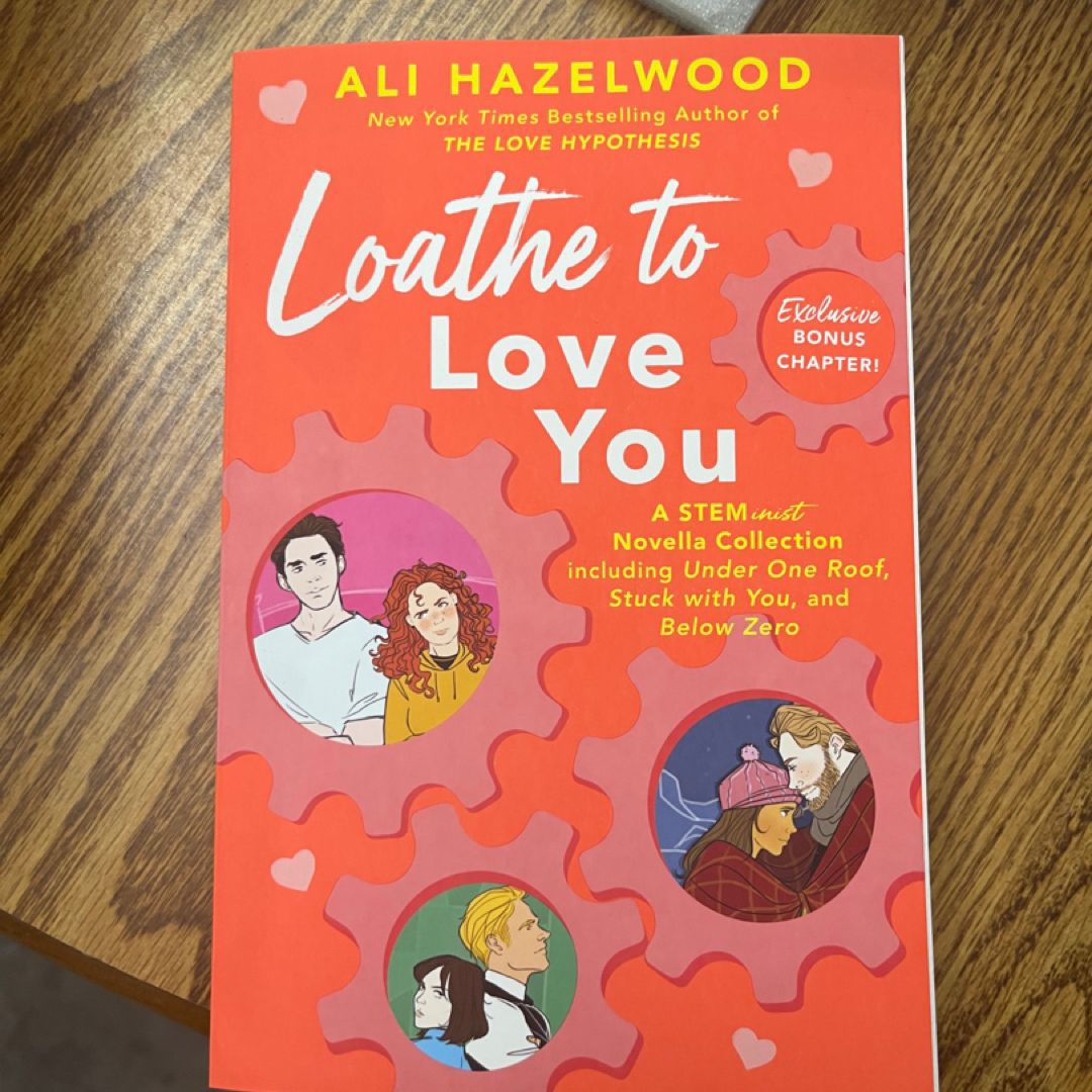 Loathe to love you (bad women books)