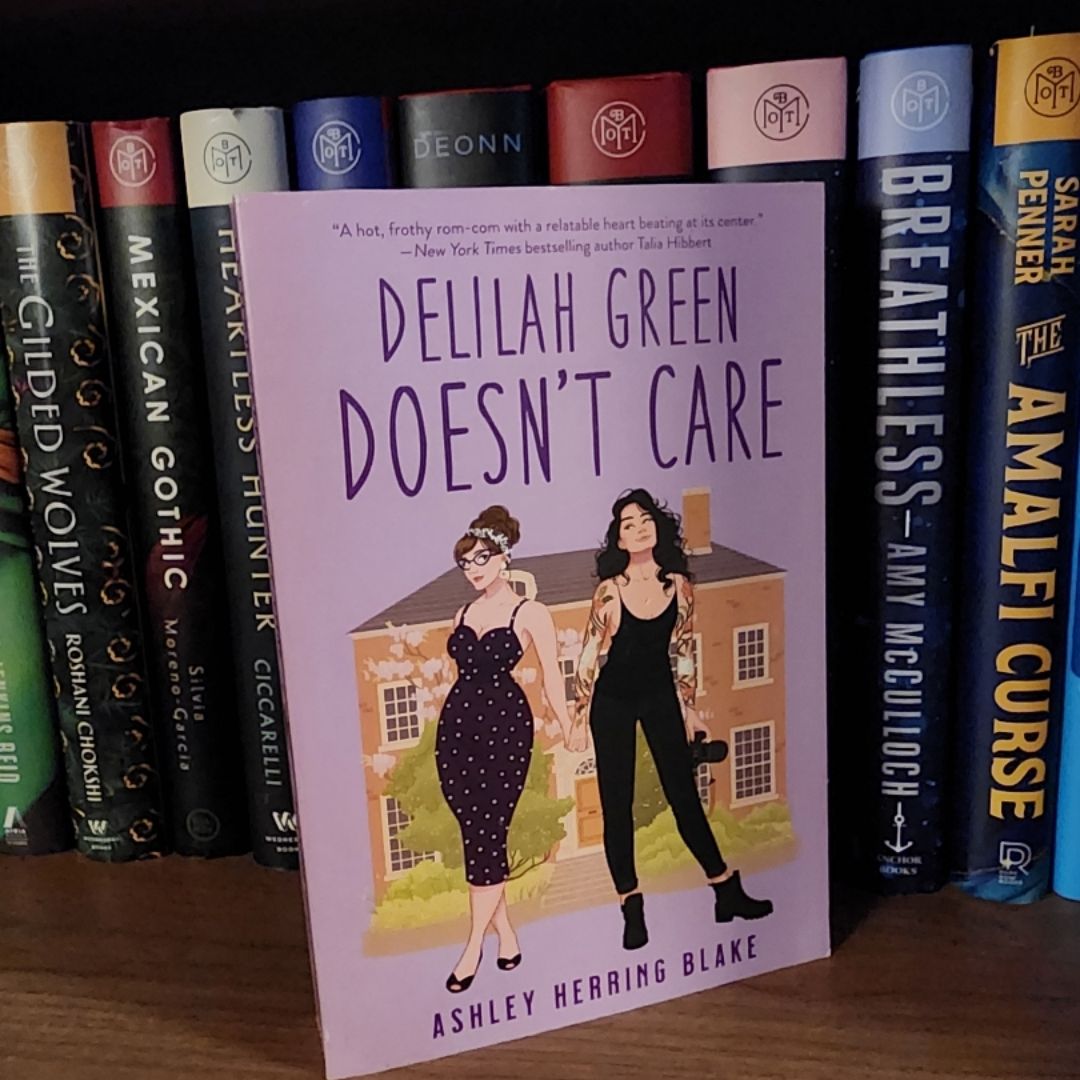 Delilah Green Doesn't Care