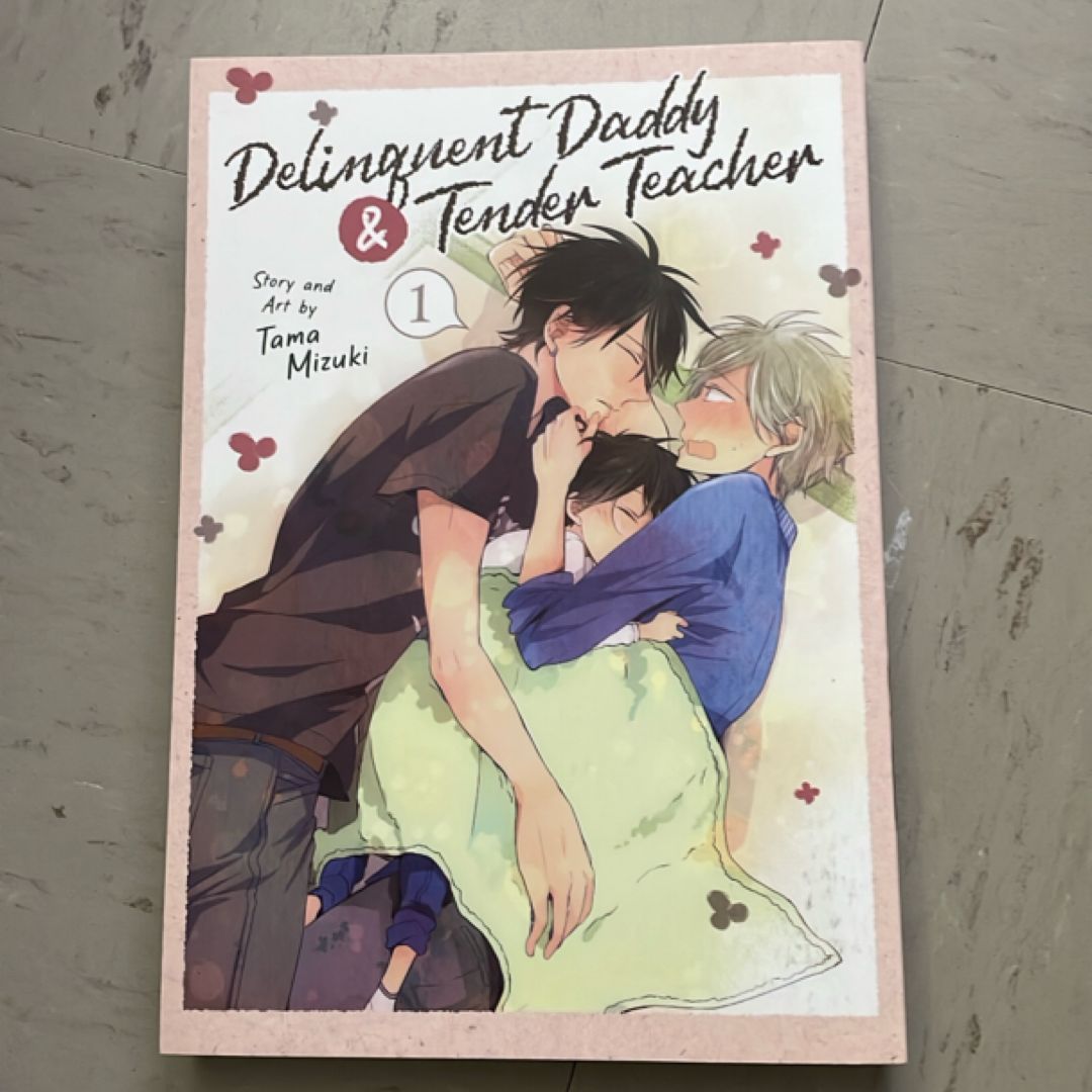 Delinquent Daddy and Tender Teacher Vol. 1