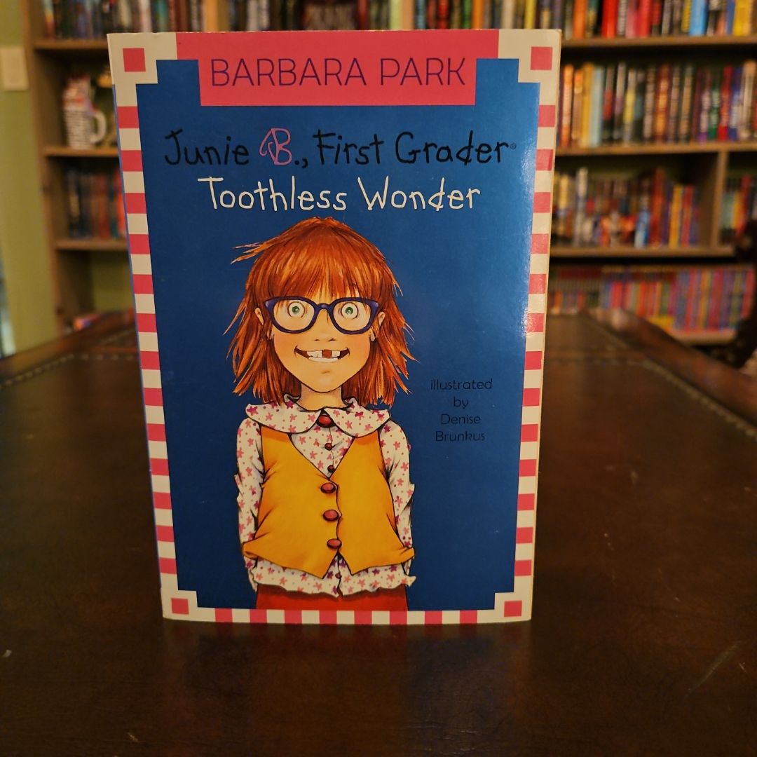 Junie B. Jones #20: Toothless Wonder