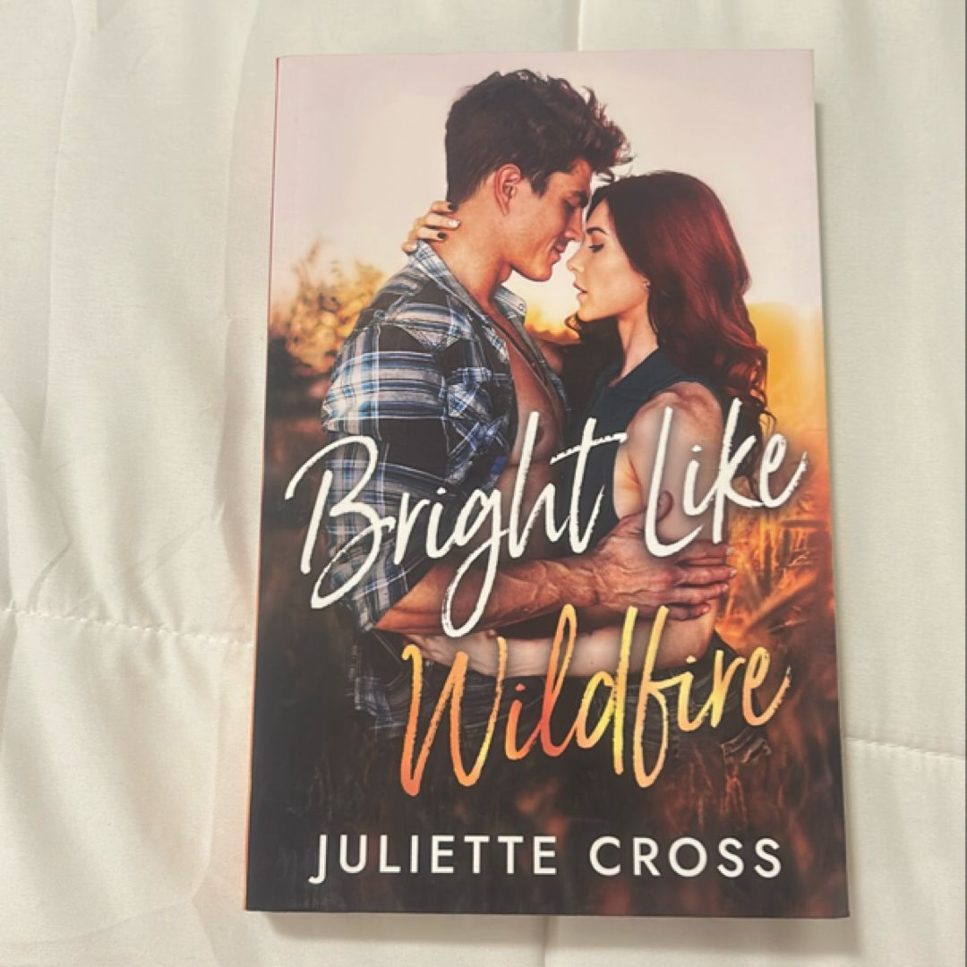 Bright Like Wildfire
