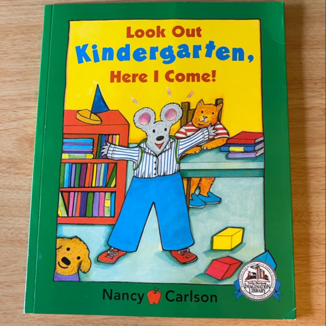 Look Out Kindergarten, Here I Come!