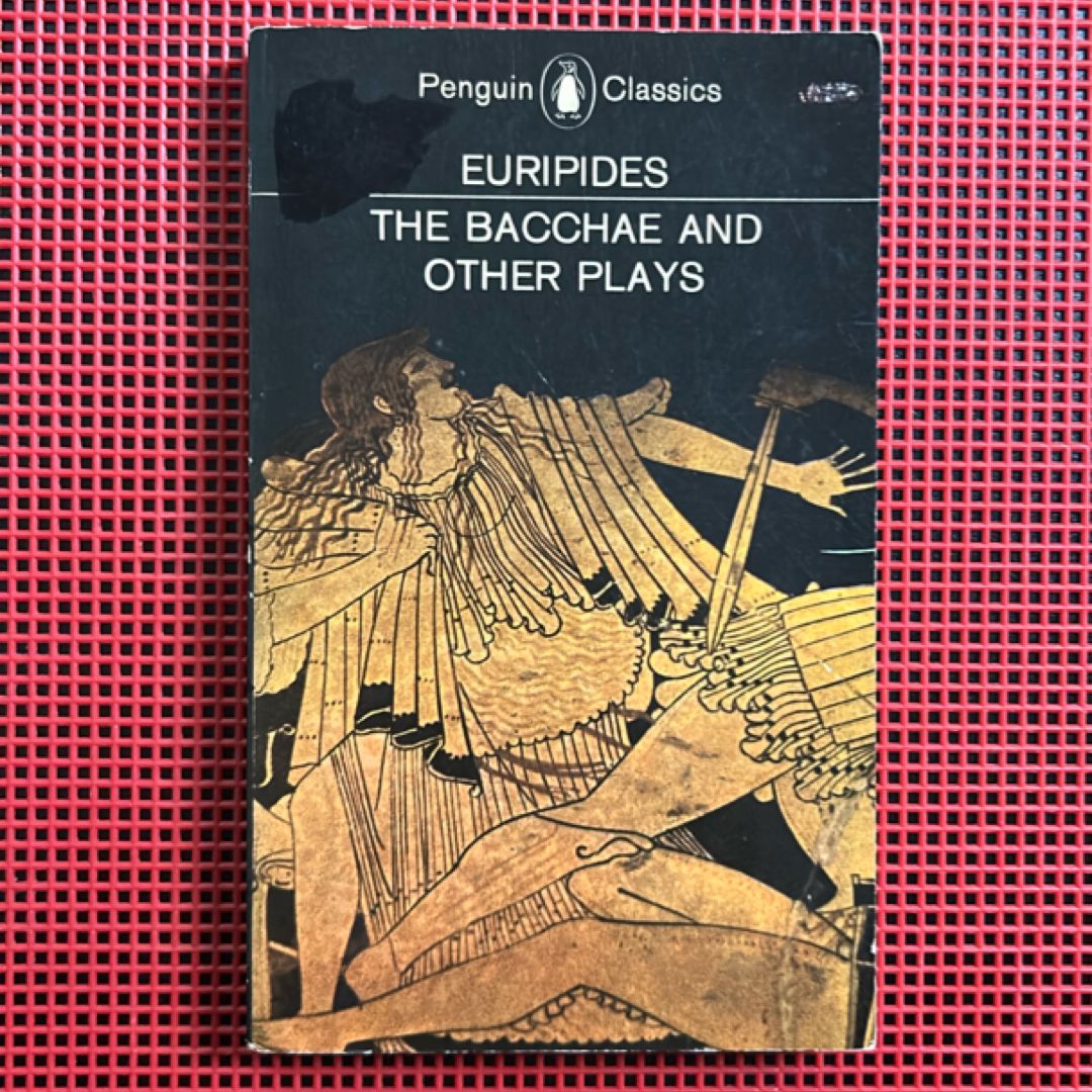 The Bacchae and Other Plays