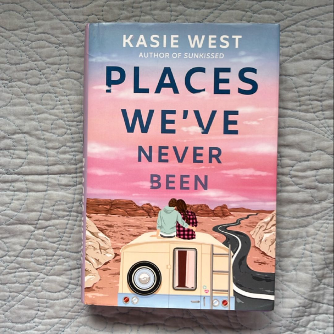 Places We've Never Been