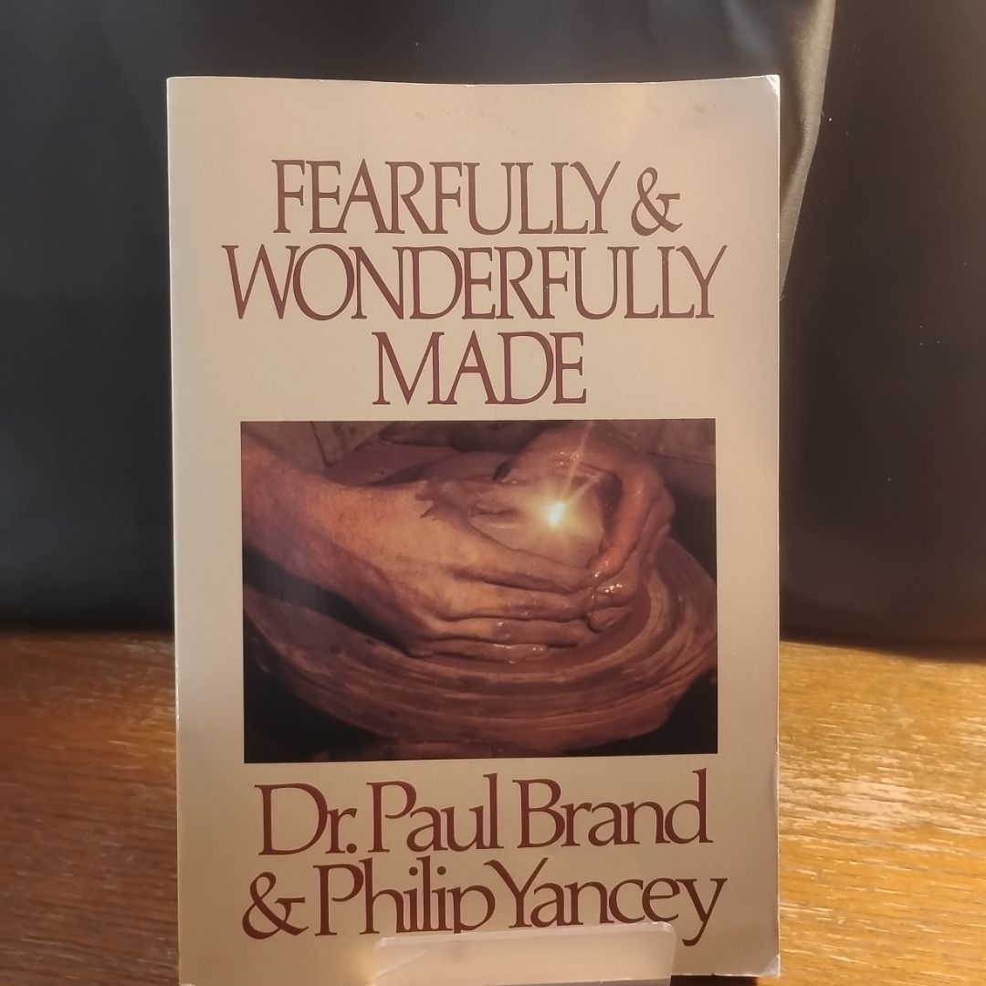 Fearfully and Wonderfully Made