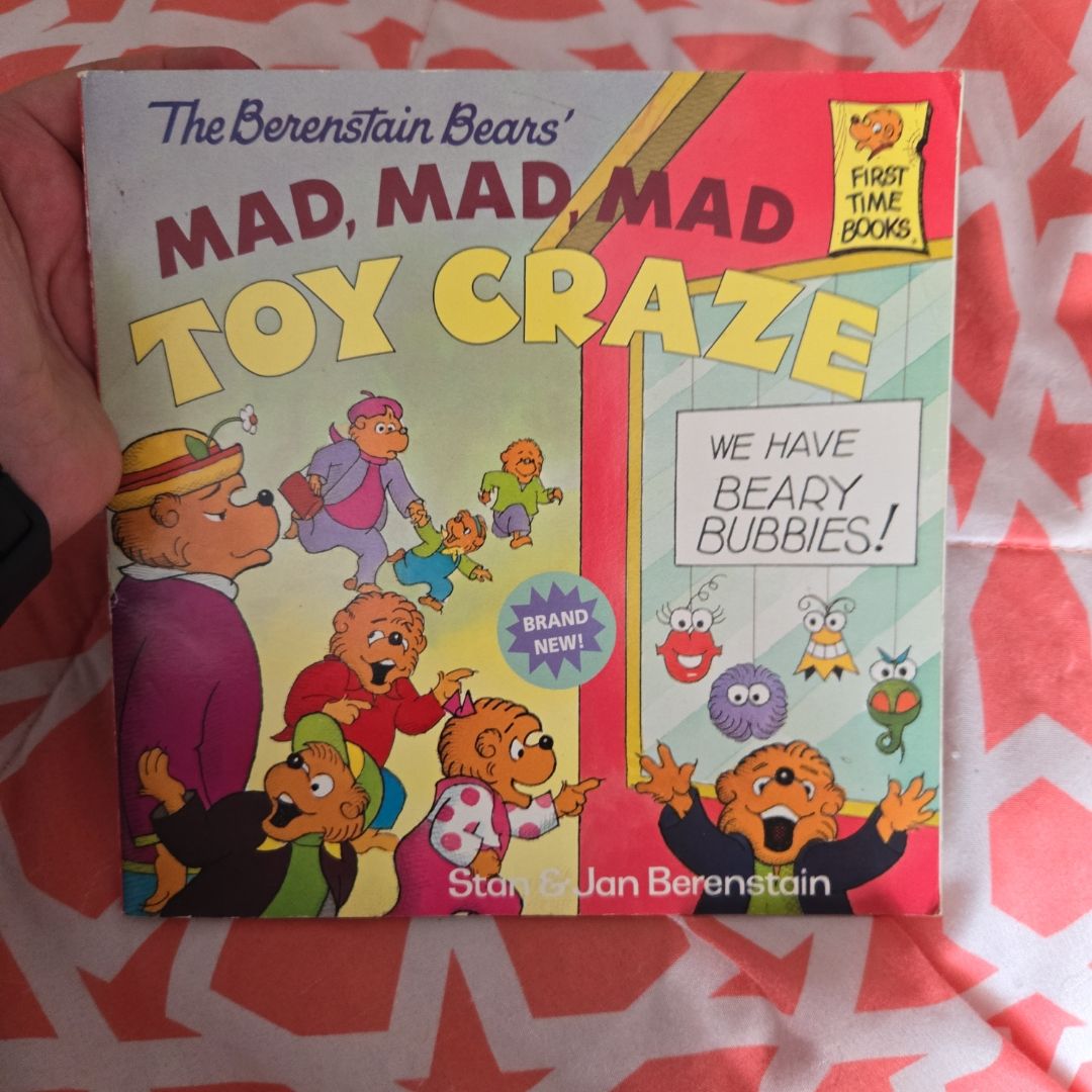 The Berenstain Bears' Mad, Mad, Mad Toy Craze
