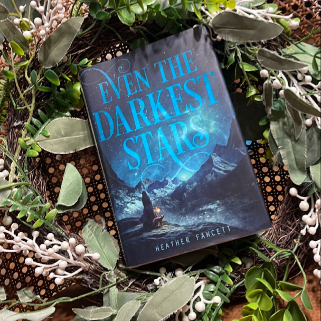 Even the Darkest Stars