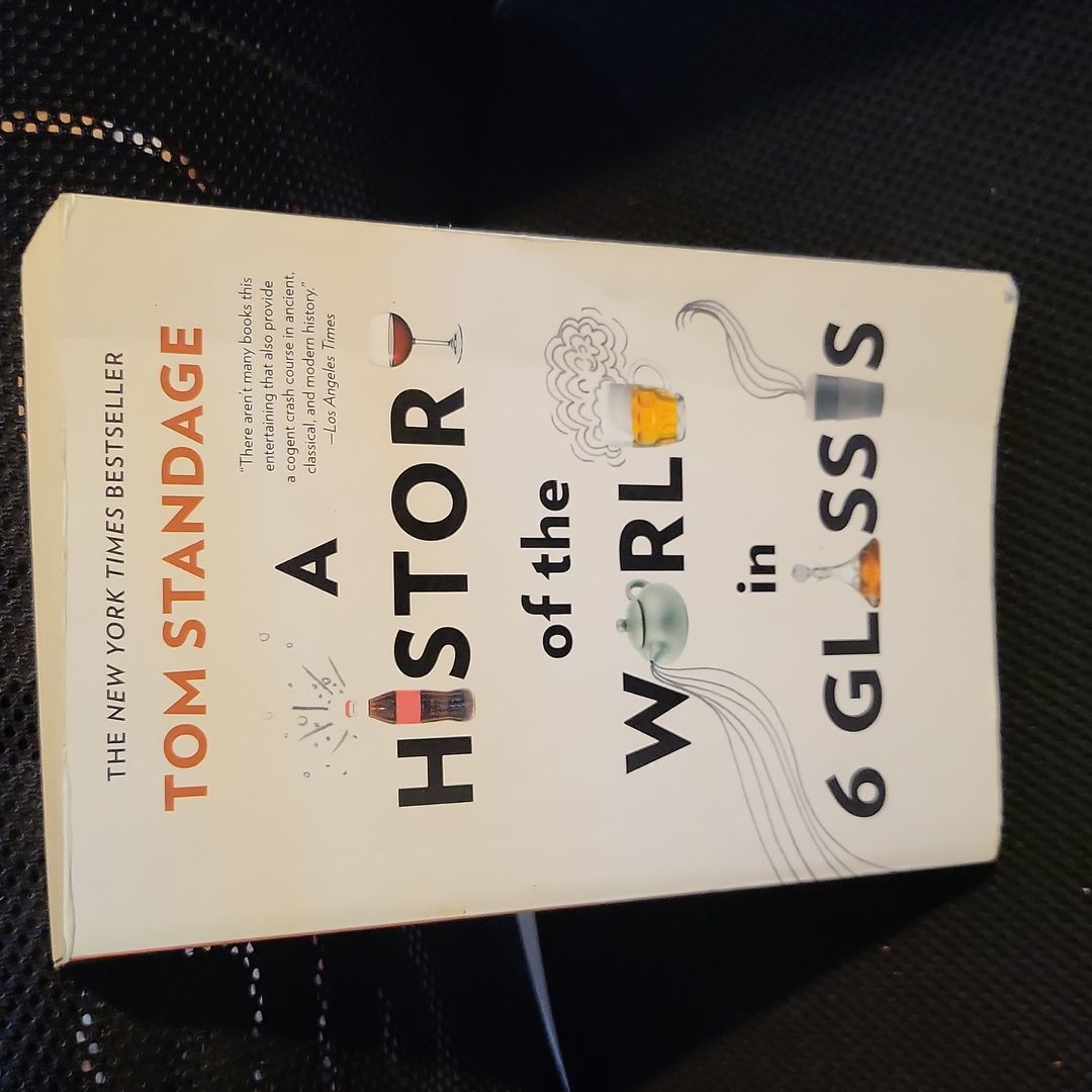 A History of the World in 6 Glasses