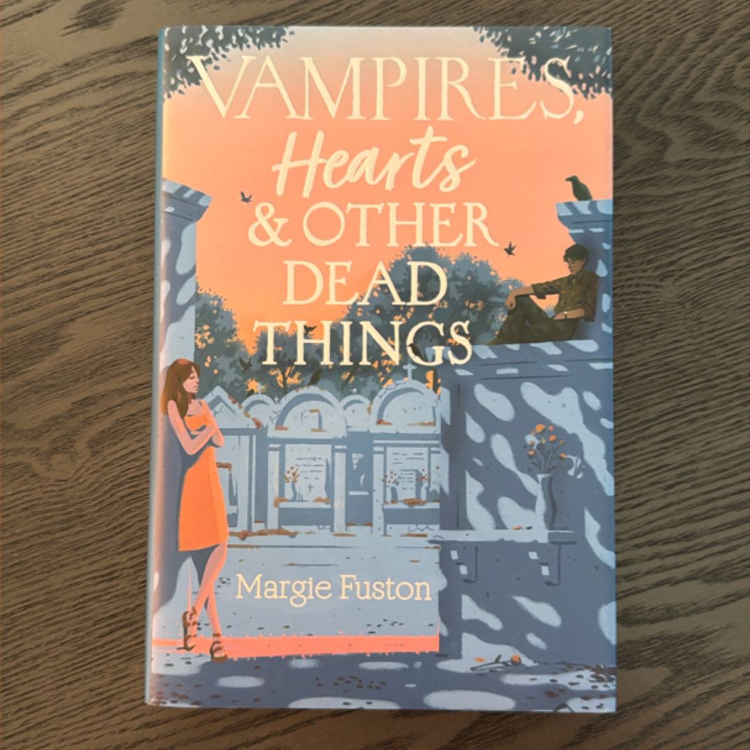 Vampires, Hearts and Other Dead Things