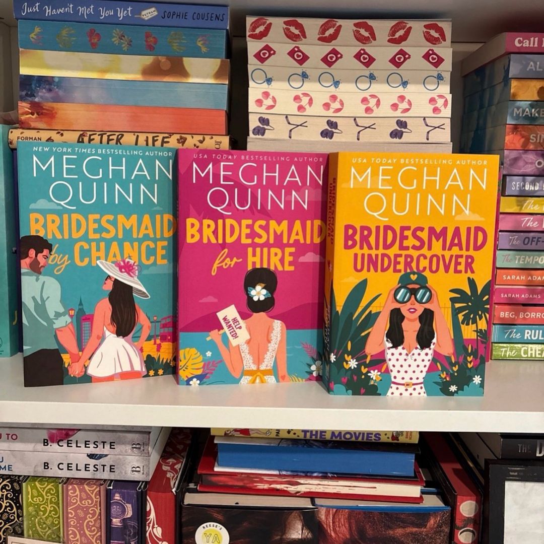 Bridesmaid For Hire, Bridesmaid Undercover, Bridesmaid by Chance