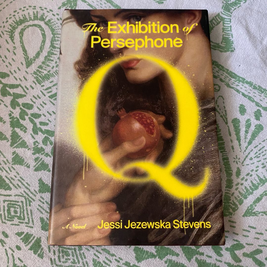 The Exhibition of Persephone Q