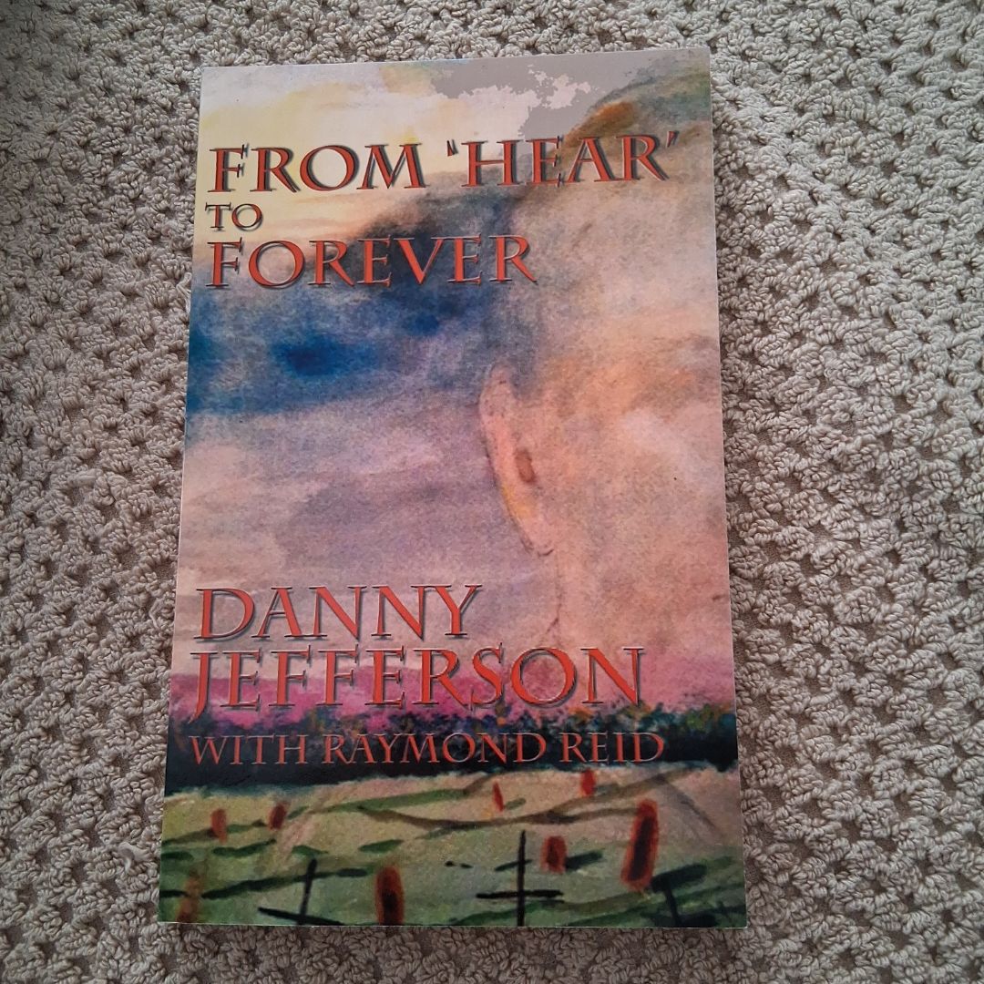 From 'Hear' to Forever