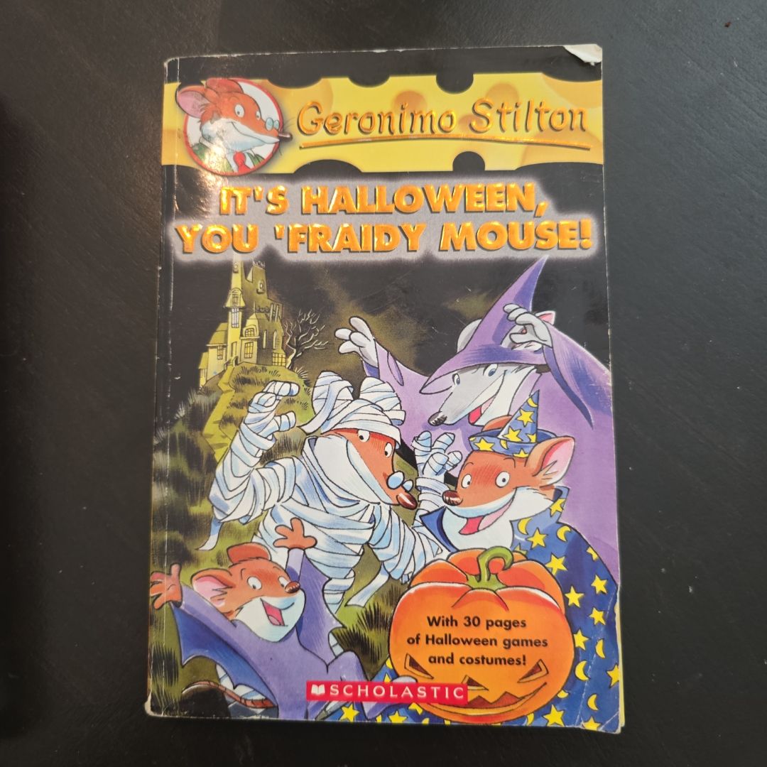 It's Halloween, You 'Fraidy Mouse! (Geronimo Stilton #11)