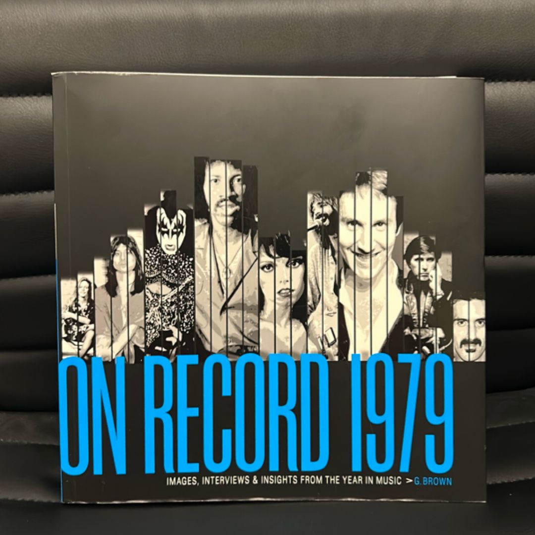 On Record - Vol. 7: 1979: Images, Interviews and Insights from the Year in Music