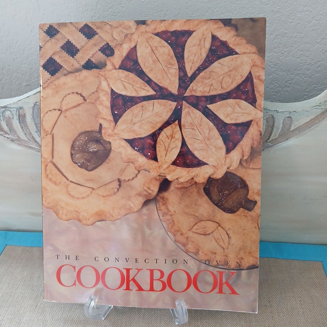 The Convection Oven Cookbook