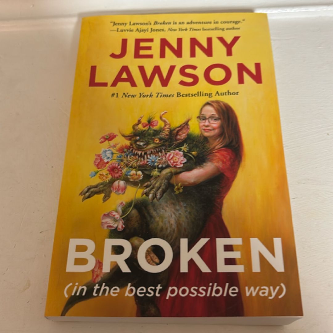 Broken (in the Best Possible Way)