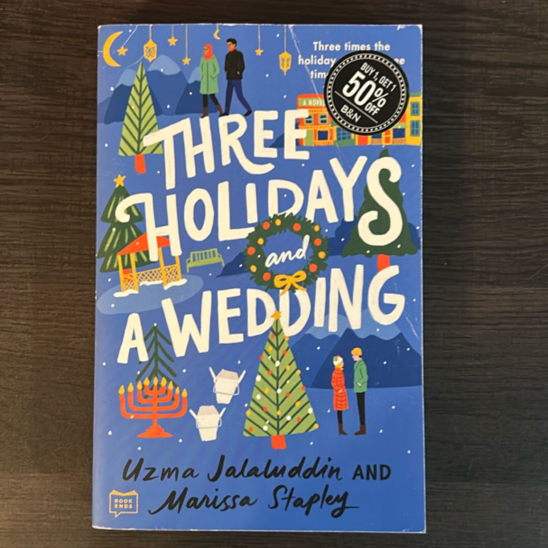 Three Holidays and a Wedding